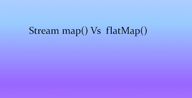 Java Stream Map Vs FlatMap JavaTute   Java Stream Map Vs FlatMap 